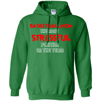 Basketball Mom T-shirt The Most Stressful Position On The Team Irish Green
