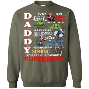 Daddy You Are Our Favorite Superhero Movie Fan T-shirtG180 Gildan Crewneck Pullover Sweatshirt 8 oz.