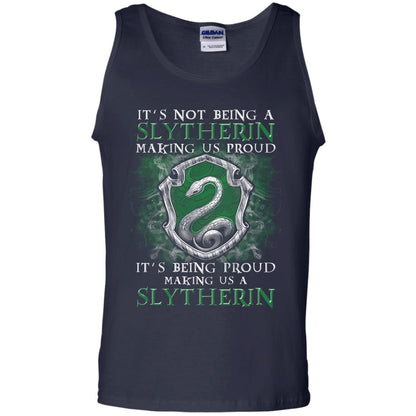 It's Not Being A Slytherin Making Us Proud Harry Potter Fan T-shirt Navy