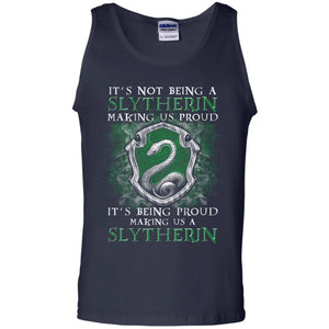 It's Not Being A Slytherin Making Us Proud Harry Potter Fan T-shirtG220 Gildan 100% Cotton Tank Top