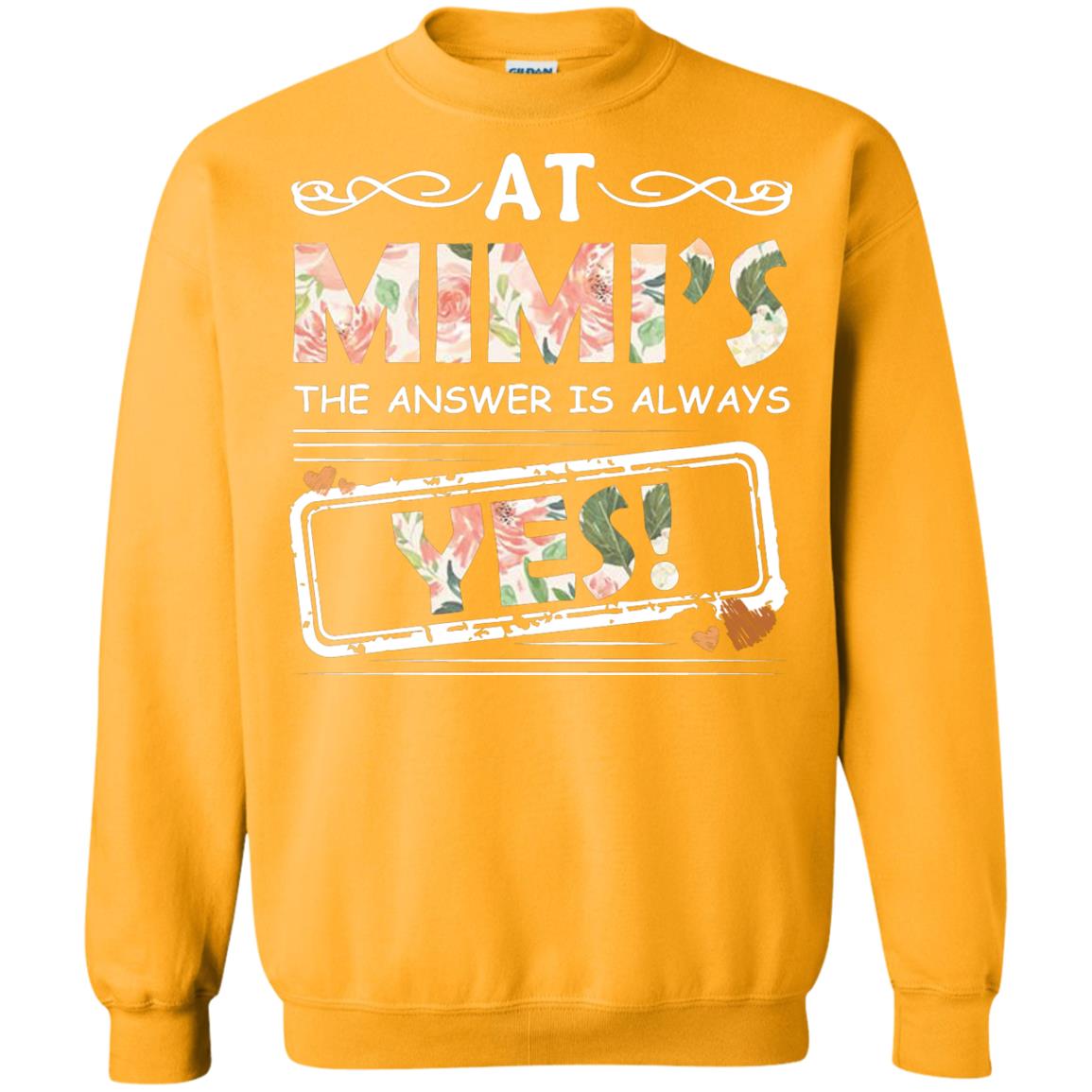 At Mimi_s The Answer Is Always Yes Mimi Shirt For Grandkids Gold