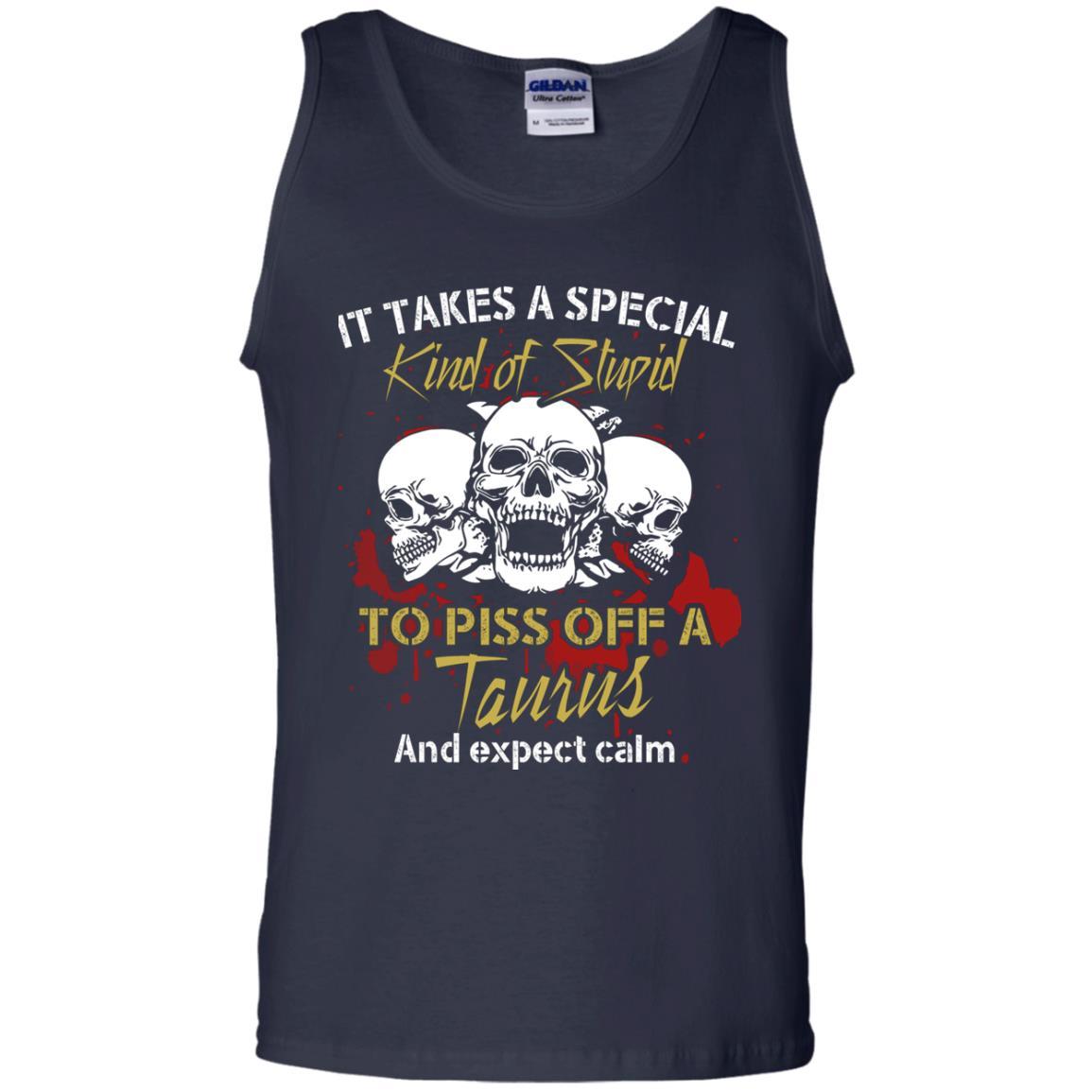 Brithday T-shirt It Take A Special Kind Of Stupid To Piss Off A Taurus And Expect Calm Navy