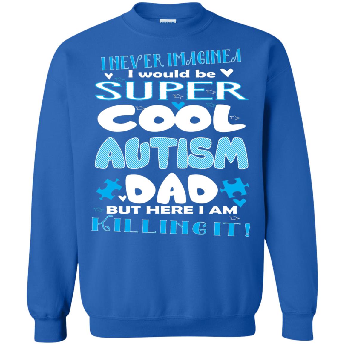 Autism Awareness Shirts I Wuold Be Super Cool Autism Dad Royal