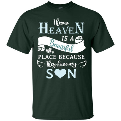 I Know Heaven Is A Beautiful Place Because They Have My Son Shirt Forest