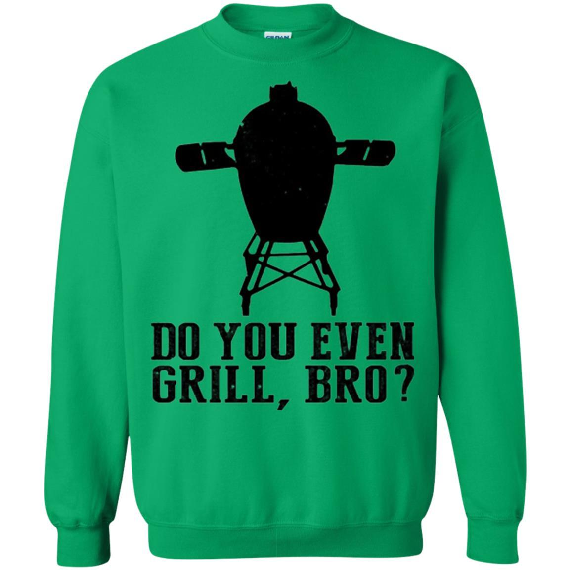 Bbq Grilling T-shirt Do You Even Grill Bro Irish Green