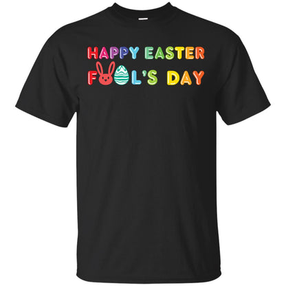 Happy Easter Fool’s Day T-shirt For Easter Holiday Black