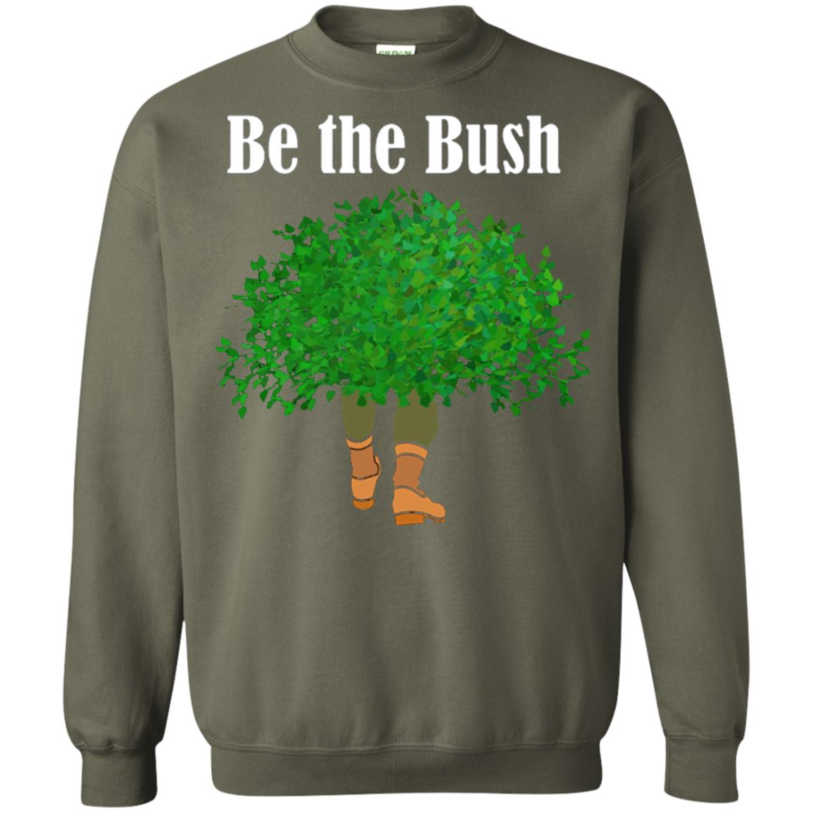 Be The Bush Camper Gamers Player Shirt Military Green
