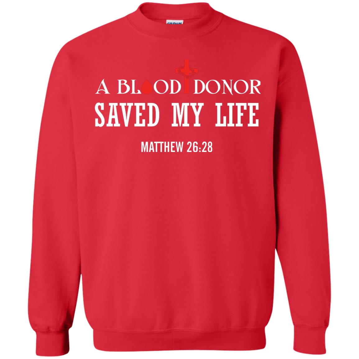 A Blood Donor Saved My Life Matthew 26 28 Christian T-shirt Red