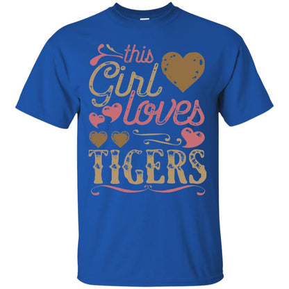 Tigers Shirt This Girls Love Tiger Royal