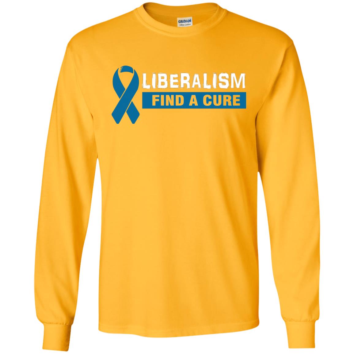 Liberalism Find A Cure Shirt Gold