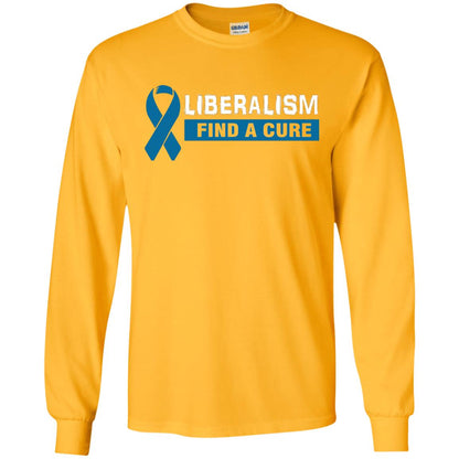 Liberalism Find A Cure Shirt Gold