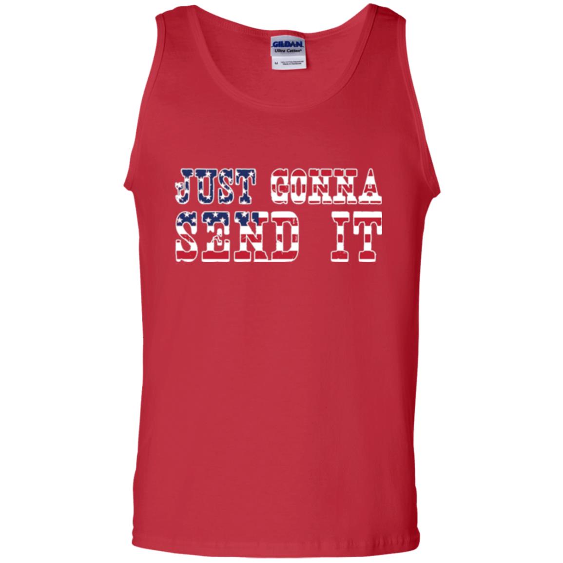 Patriotic Red White Blue T-shirt Just Gonna Send It Red