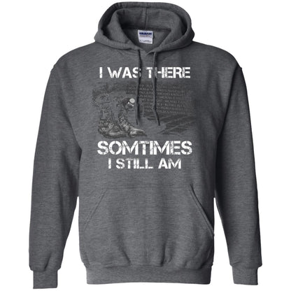 I Was There Sometimes I Still Am Military Shirt Dark Heather