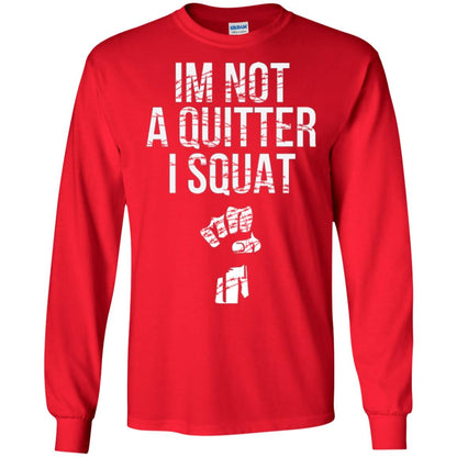 I'm Not A Quitter I Squat T-shirt Red