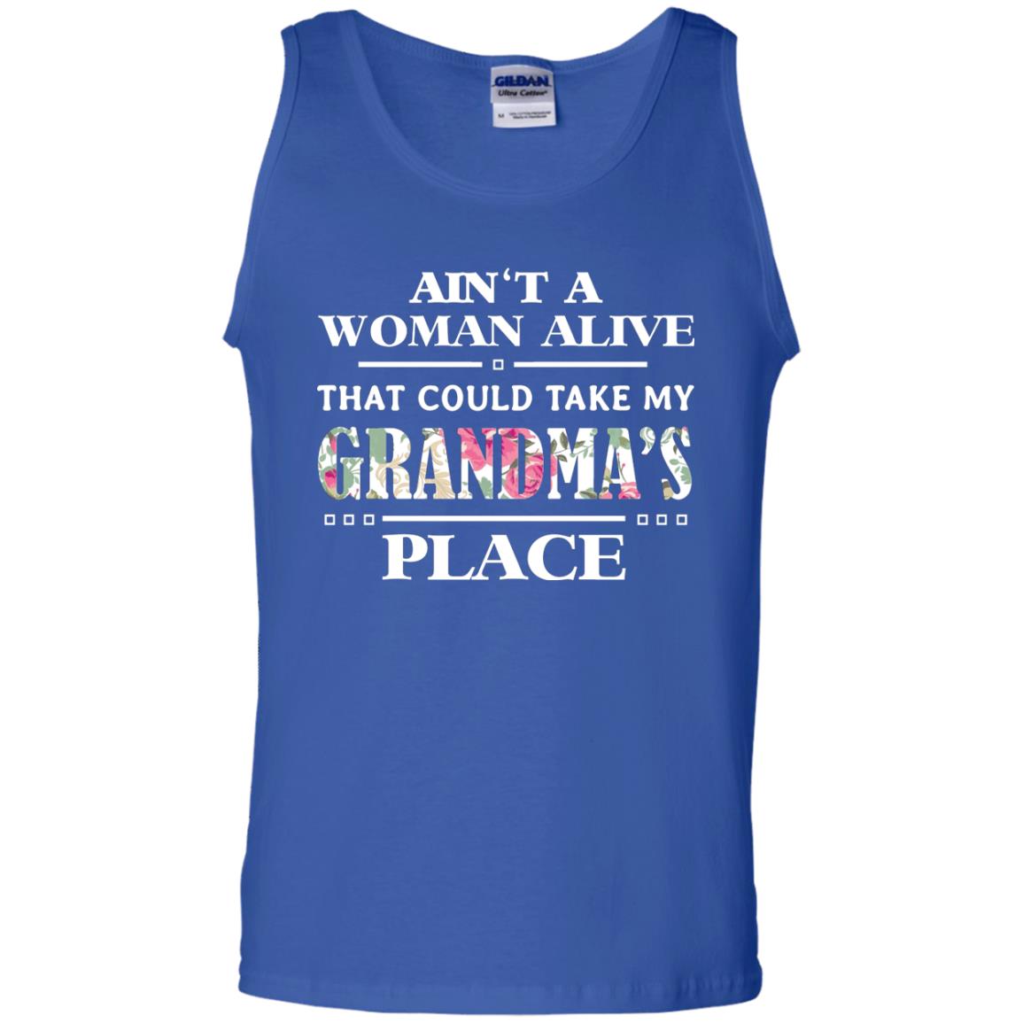 Ain't A Woman Alive That Could Take My Grandma's Place Grandchild Shirt Royal