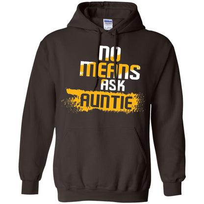 No Mean Ask Auntie Aunt Shirt For Womens Dark Chocolate