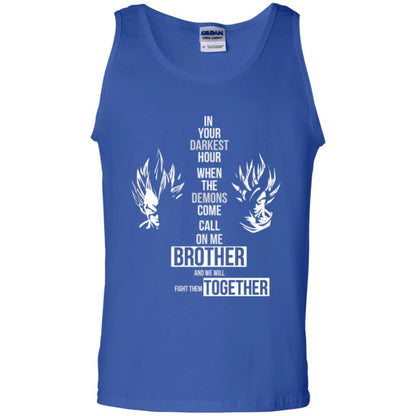 Son Goku T-shirt In Your Darkest Hour When The Demons Come Call On Me Brother Royal