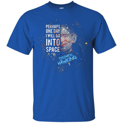 One Day I Will Go Into Space Shirt Royal