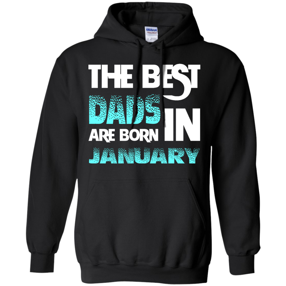 Daddy T-shirt The Best Dads Are Born In January Black