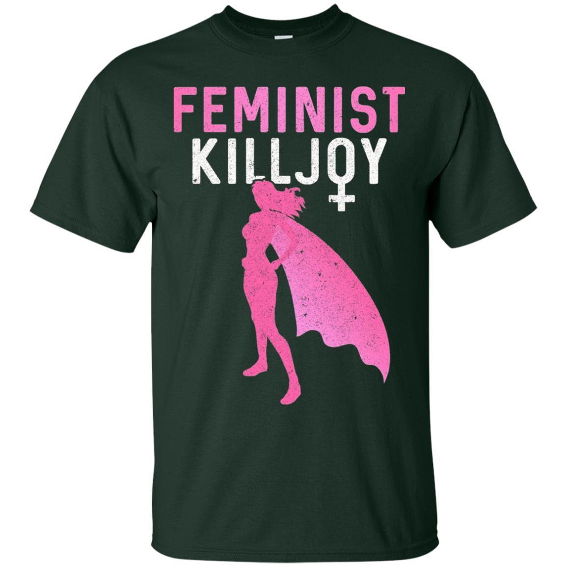 Feminist Killjoy Proud Female T-shirt