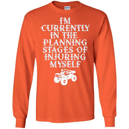 Four Wheeling T-shirt I'm Currently In The Planning Stages Orange
