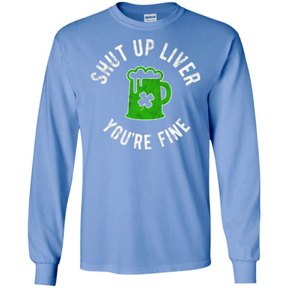 Liver You_re Fine Drinking Beer St. Patrick_s Day T-shirt Carolina Blue