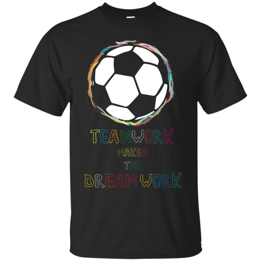 Soccer T-shirt Teamwork Makes The Dreamwork Black