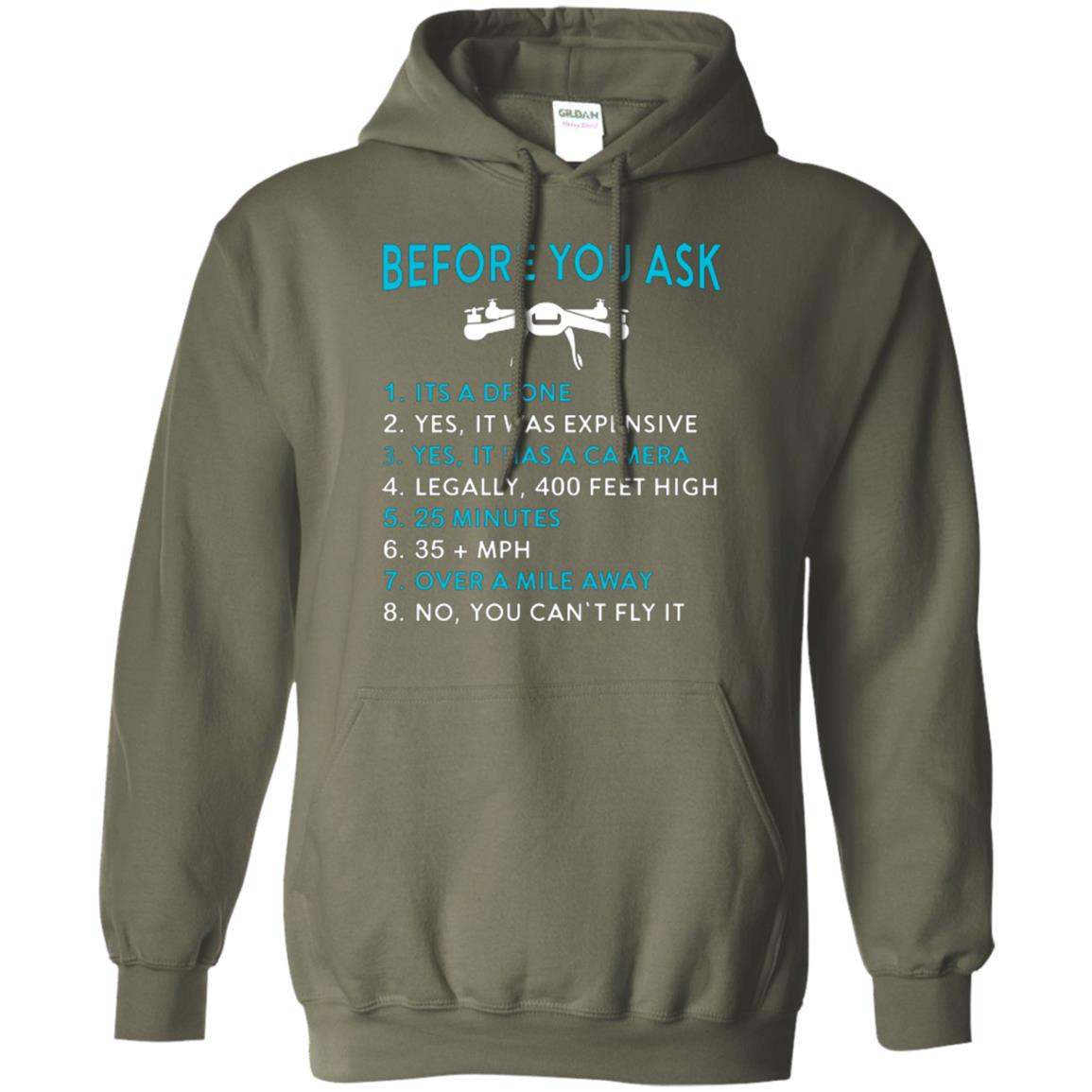 Funny Drone T-shirt Before You Ask Military Green