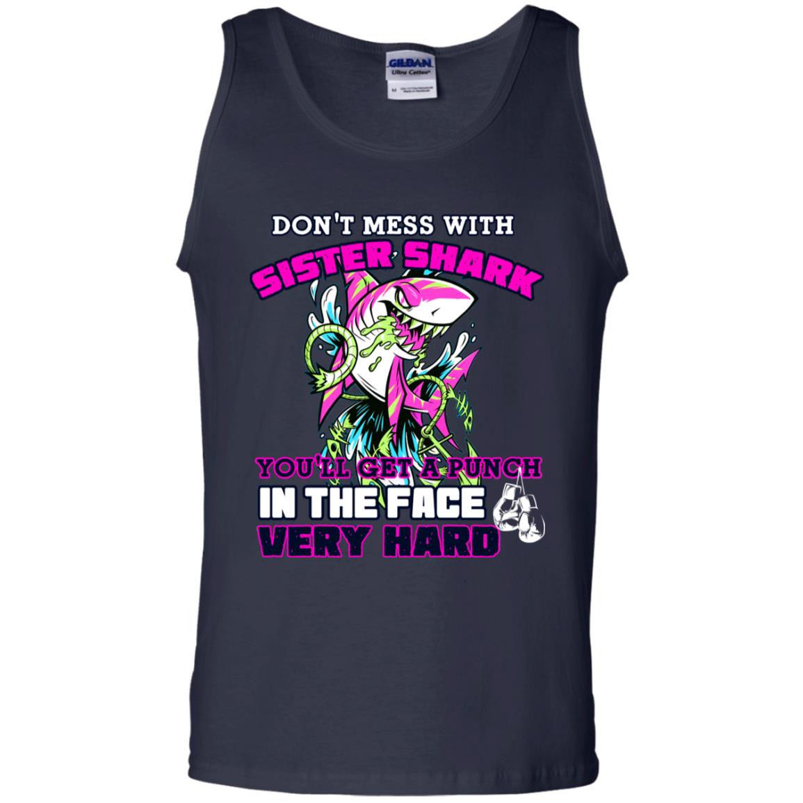 Don't Mess With Sister Shark You'll Get A Punch In The Face Very Hard Family Shark Shirt Navy