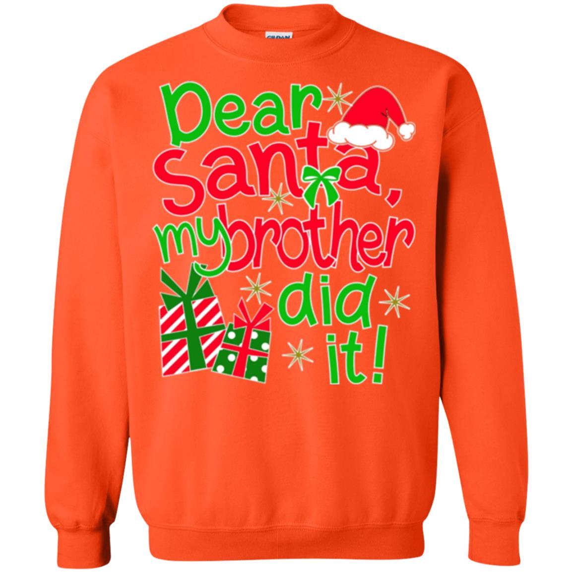 Family Christmas T-shirt Dear Santa My Brother Did It Orange