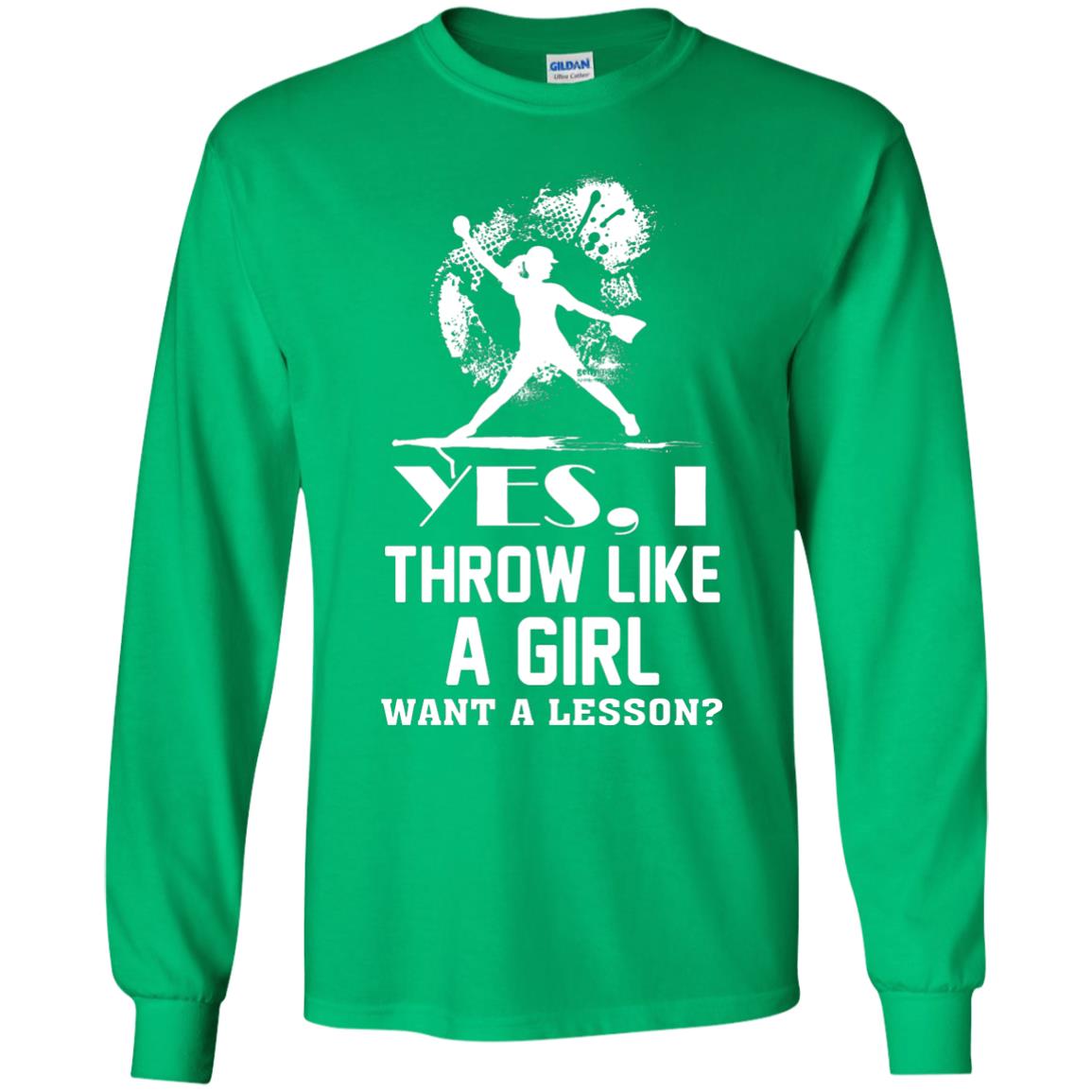 Yes, I Throw Like A Girl Want A Lesson Basebal T-shirt Irish Green