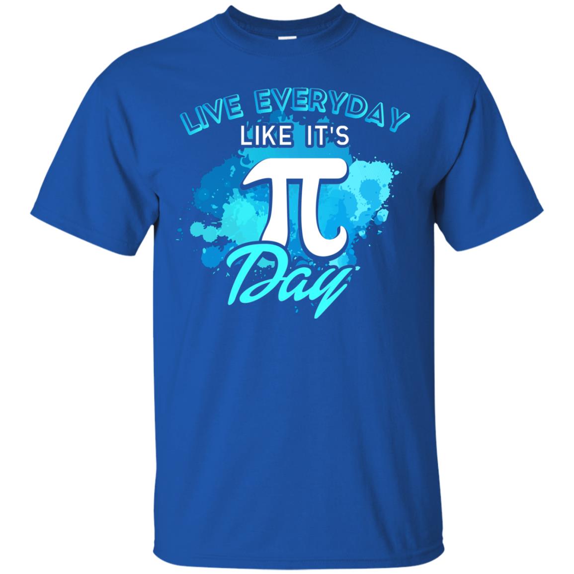 Live Everyday Like It_s Pi Day Math Lover T-shirt Royal