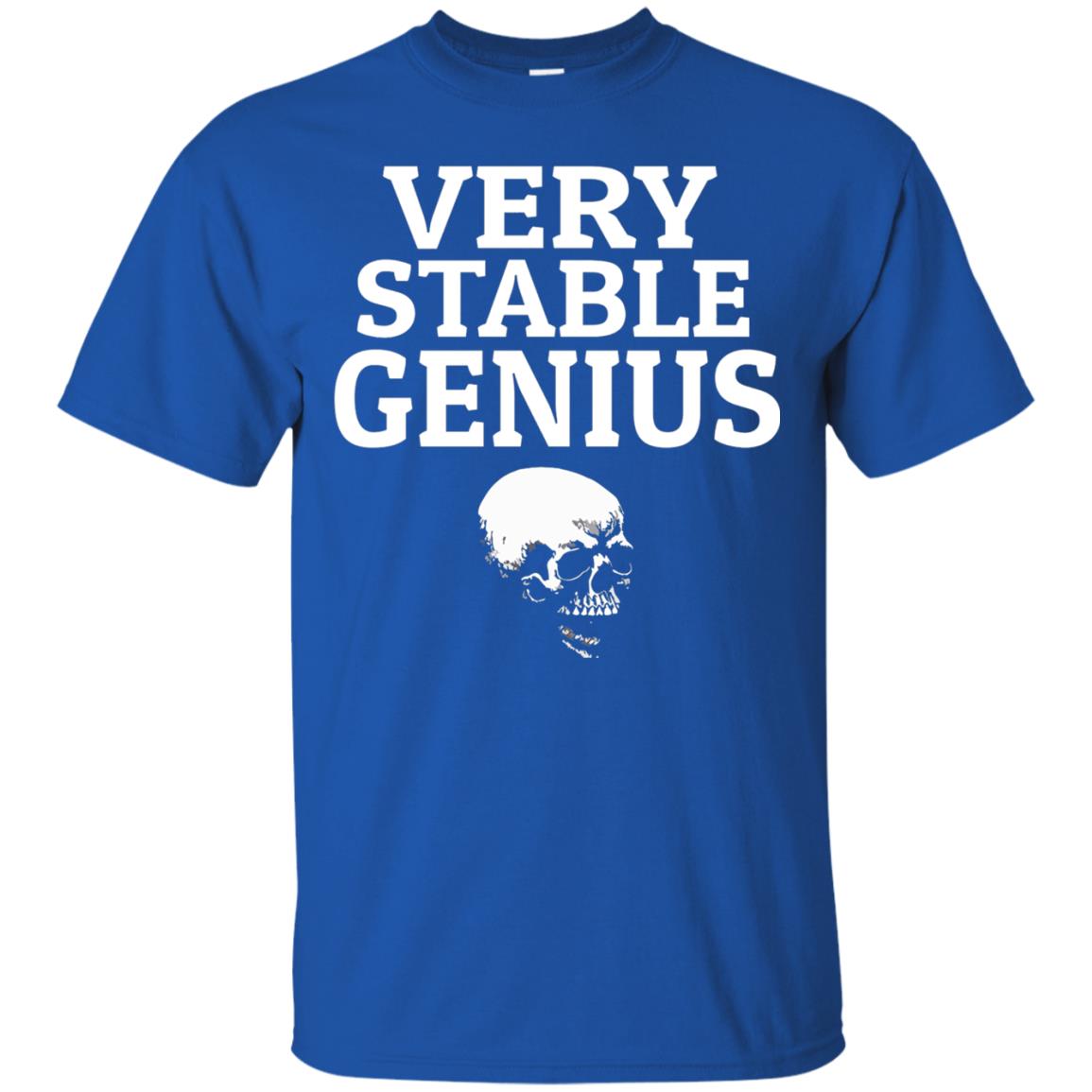 Very Stable Genius Funny T-shirt Royal