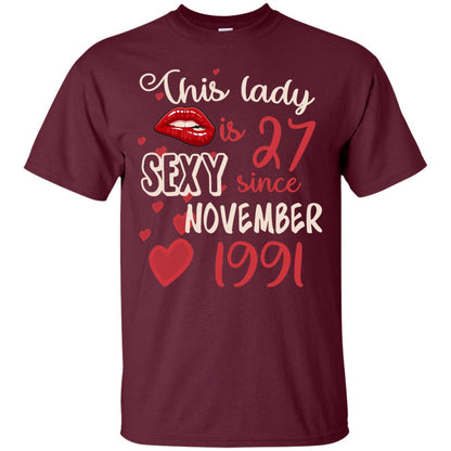 This Lady Is 27 Sexy Since November 1991 27th Birthday Shirt For November Womens Maroon
