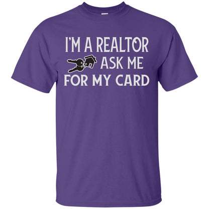 I'm A Realtor Ask Me For My Card Real Estate Shirt Purple