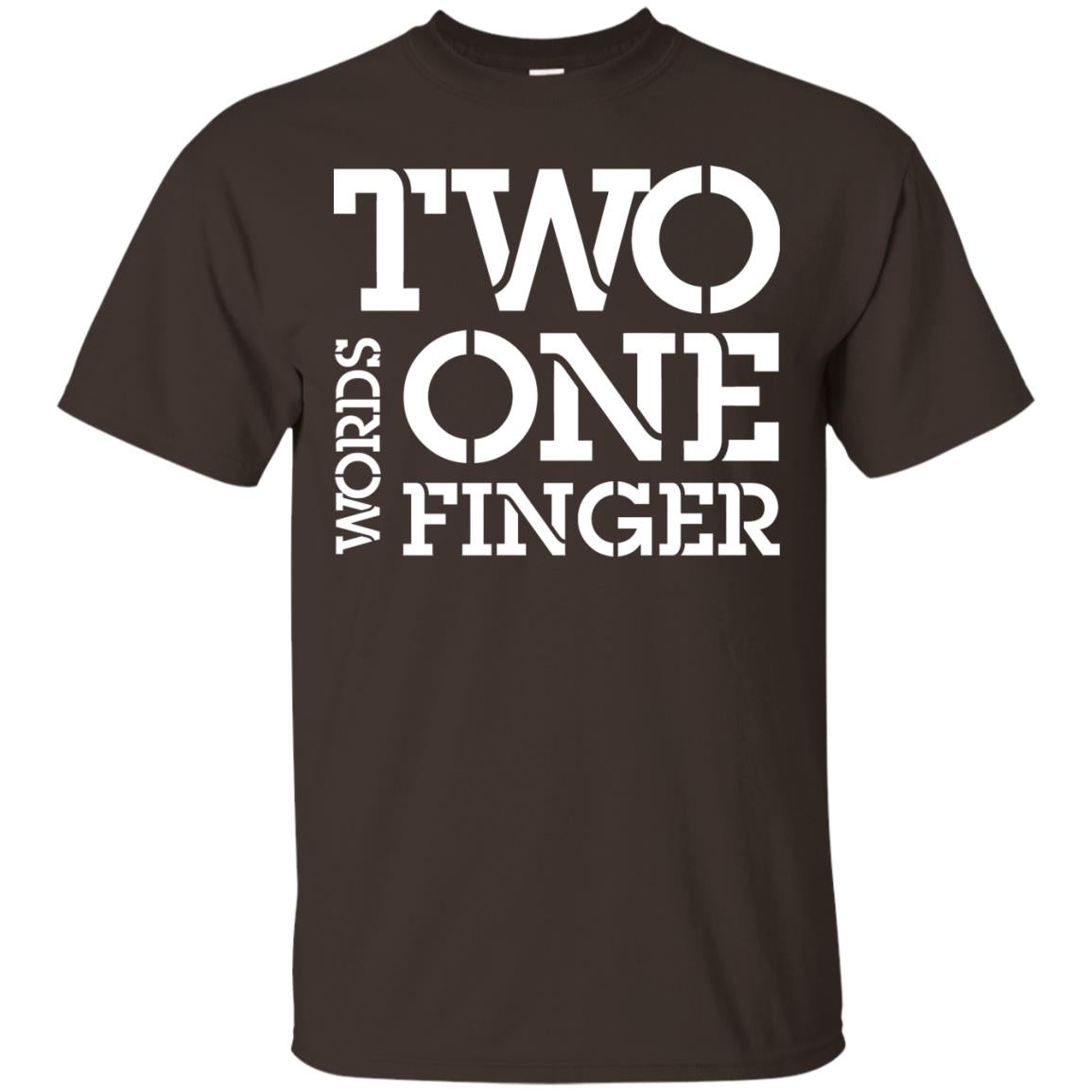 Two Word One Finger Shirt Dark Chocolate