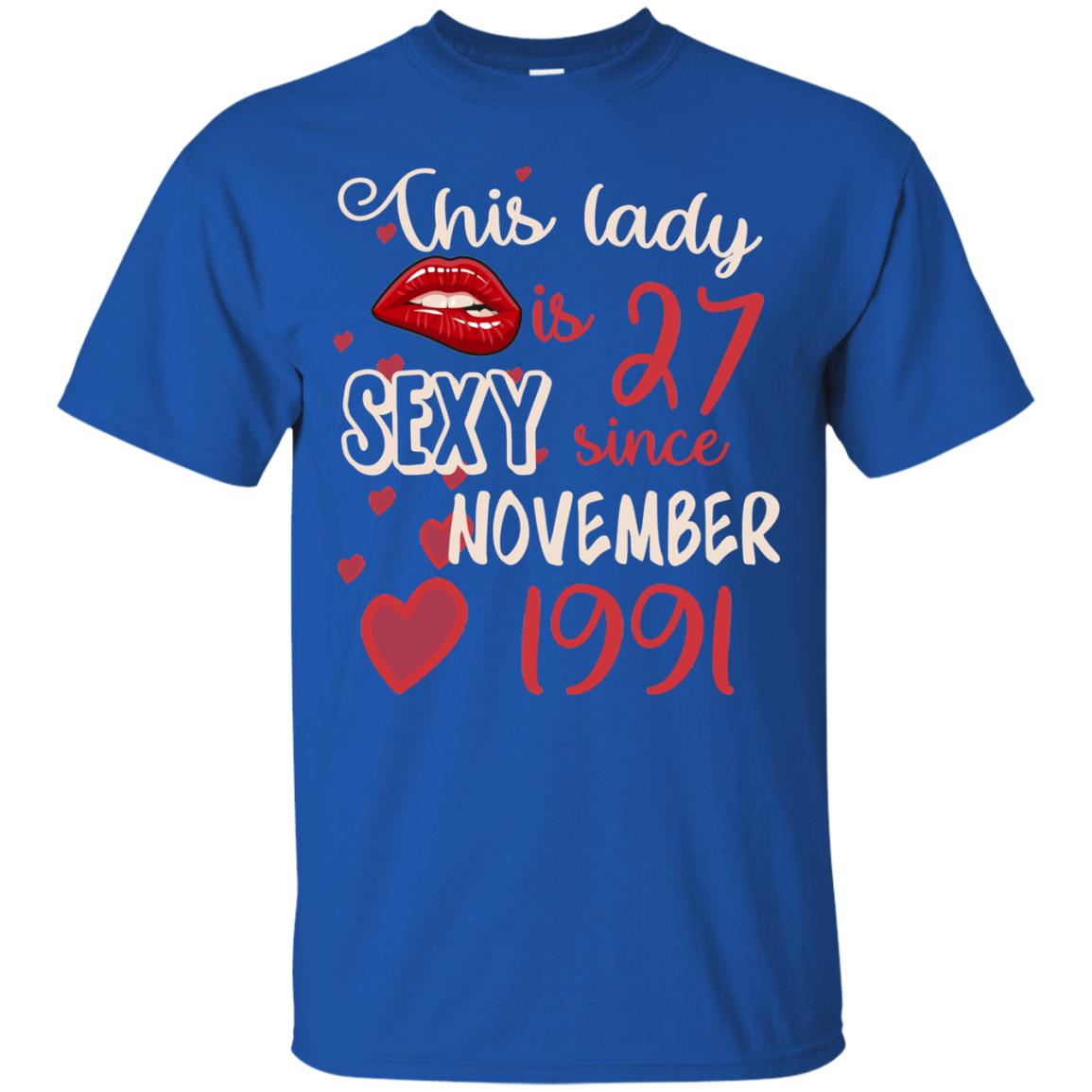 This Lady Is 27 Sexy Since November 1991 27th Birthday Shirt For November Womens Royal