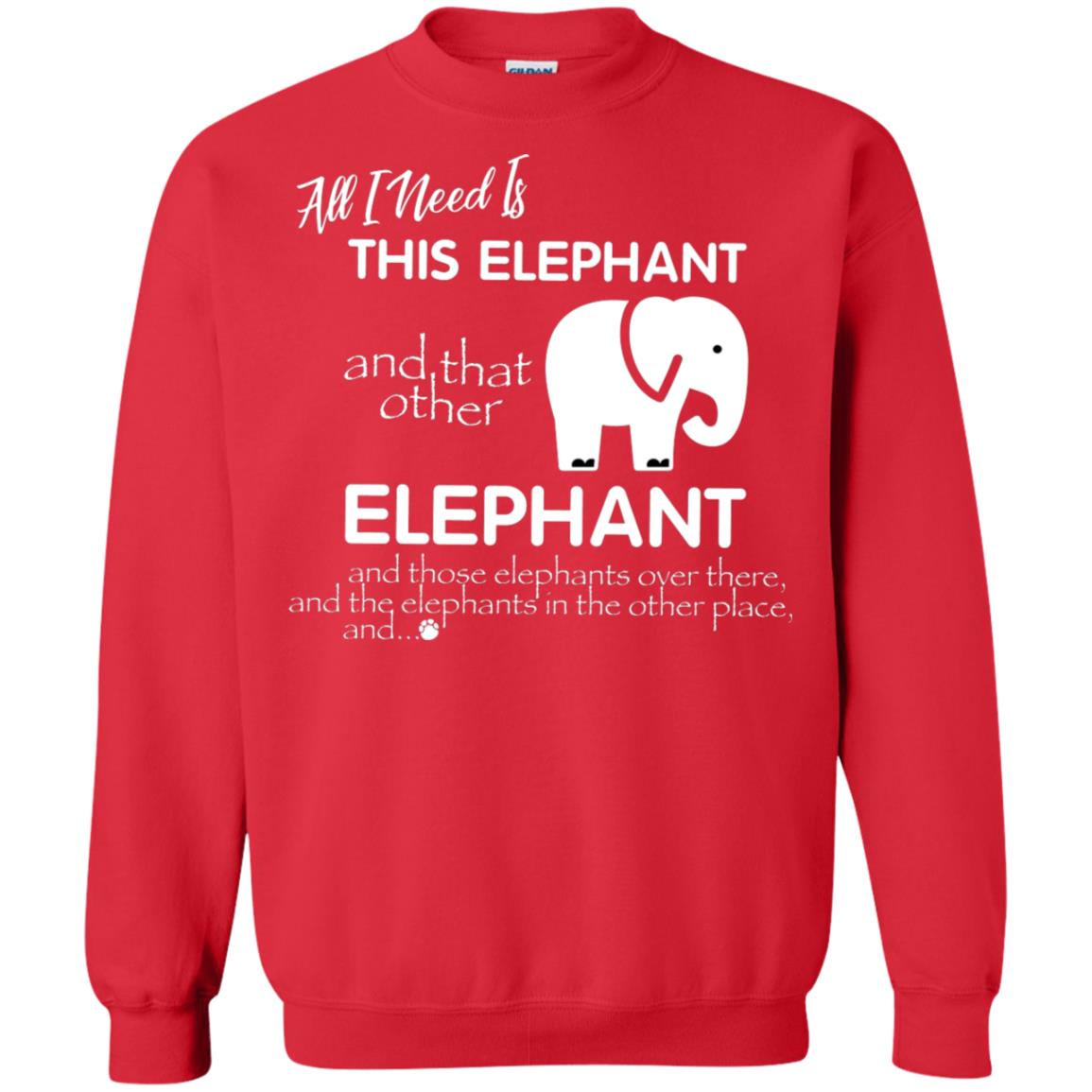 All I Need Is This Elephant And That Other Elephant Shirt For Elephant Lovers Red