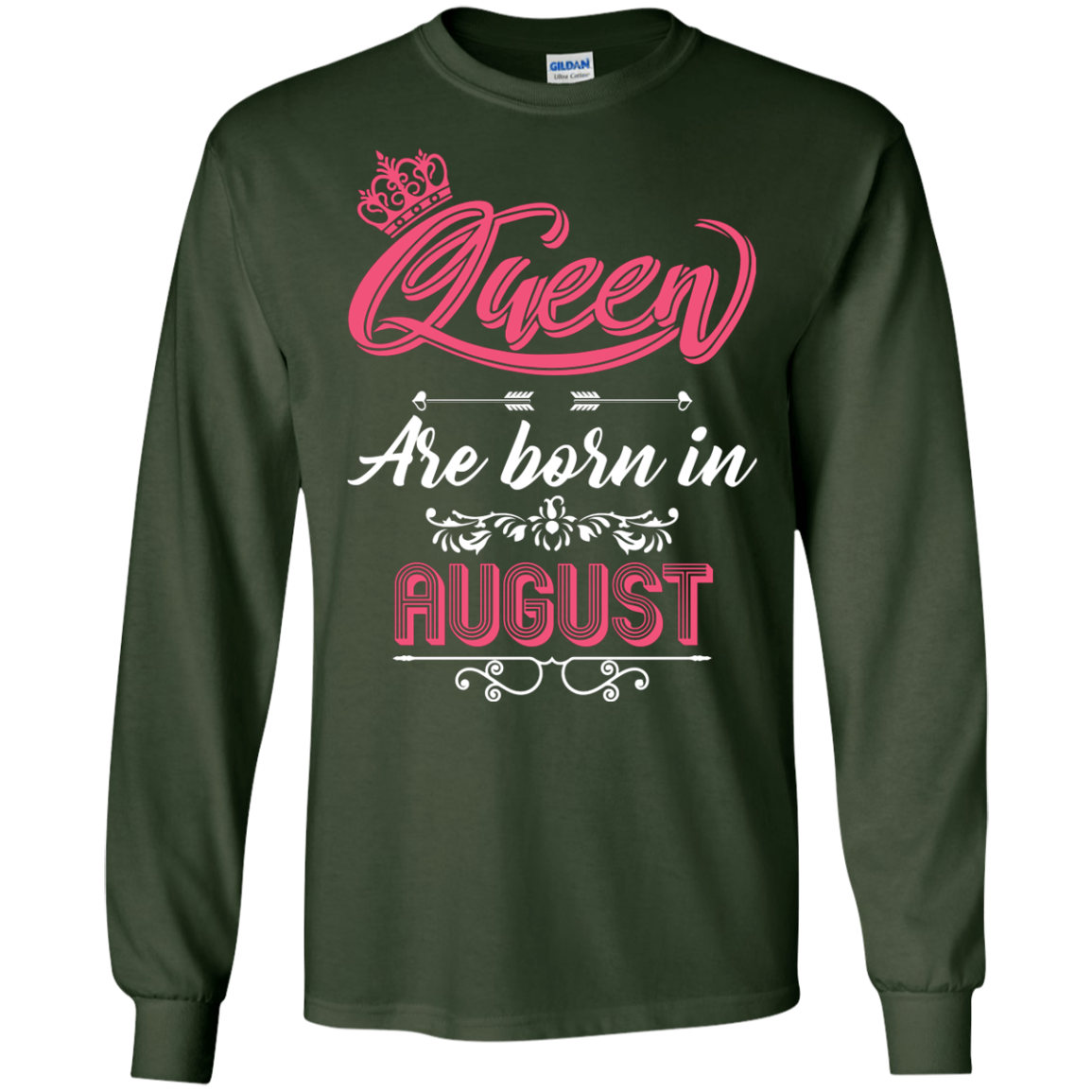 Brithday T-Shirt Queen Are Born In August Forest Green