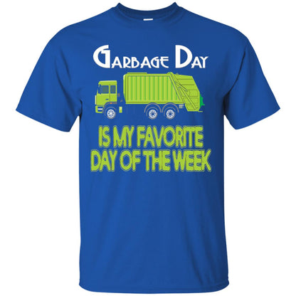 Garbage Day Truck T-shirt Garbage Day Is My Favorite Royal