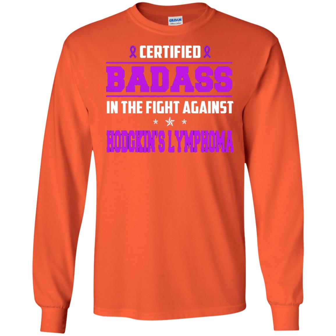 Certified Badass Against T-shirt Hodgkin_s Lymphoma Orange