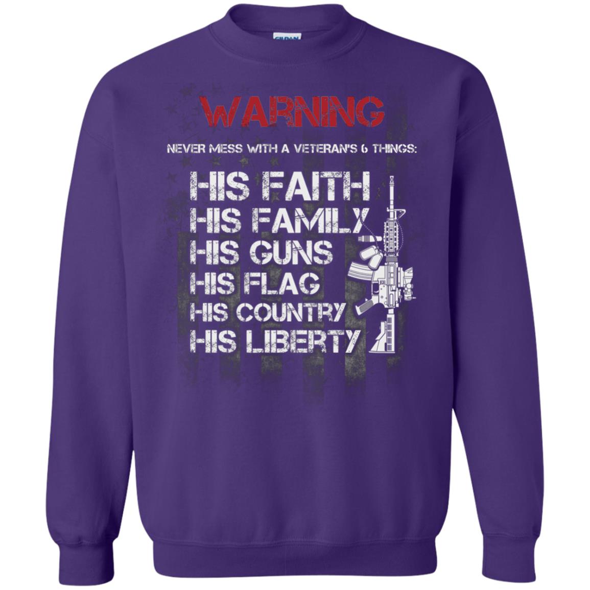 Warning Never Mess With A Veteran 6 Things His Faith Family Guns Flags Country Liberty Purple