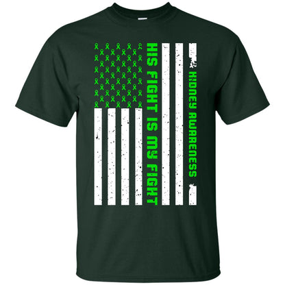 Kidney Awareness His Fight Is My Fight Kelly Green Ribbon Stars Flag Of Usa Shirt Forest