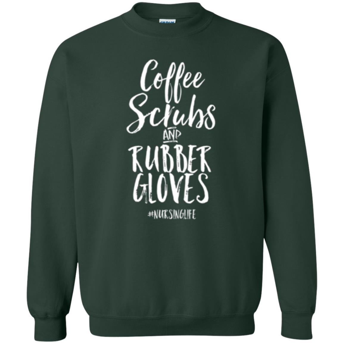 Nurse T-shirt Coffee Scrubs And Rubber Gloves Forest Green