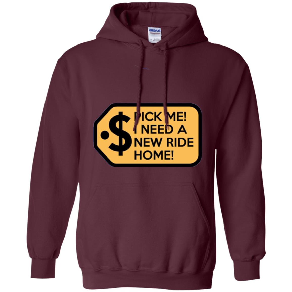 Pick Me I Need A New Ride Home Game Show T-shirt Maroon