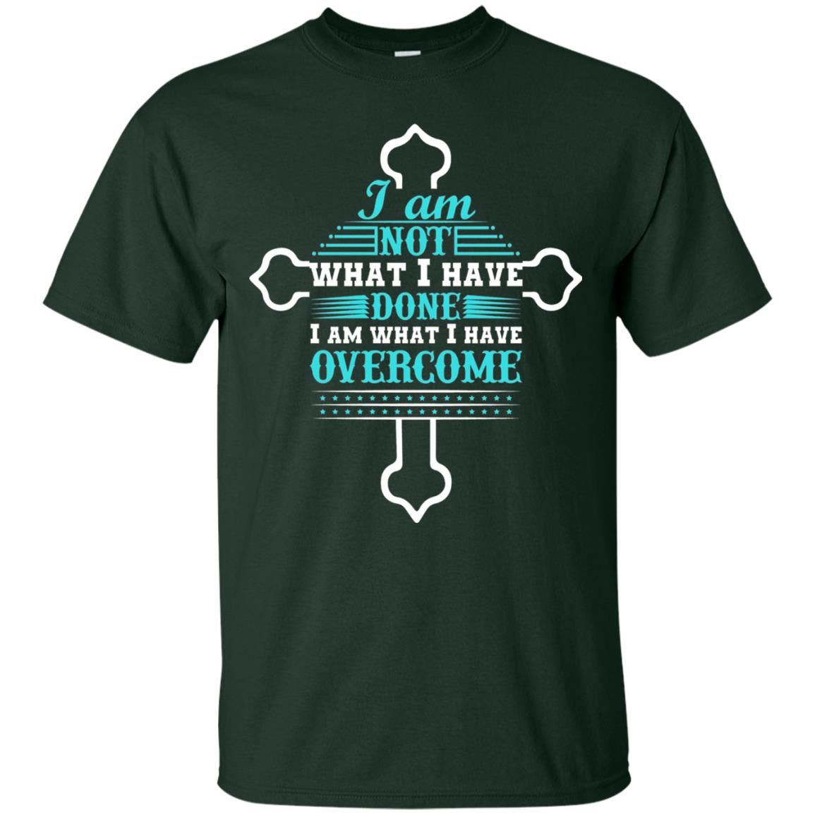 I Am Not What I Have Done I Am What I Have Overcome Christian T-shirt Forest