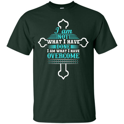I Am Not What I Have Done I Am What I Have Overcome Christian T-shirt Forest