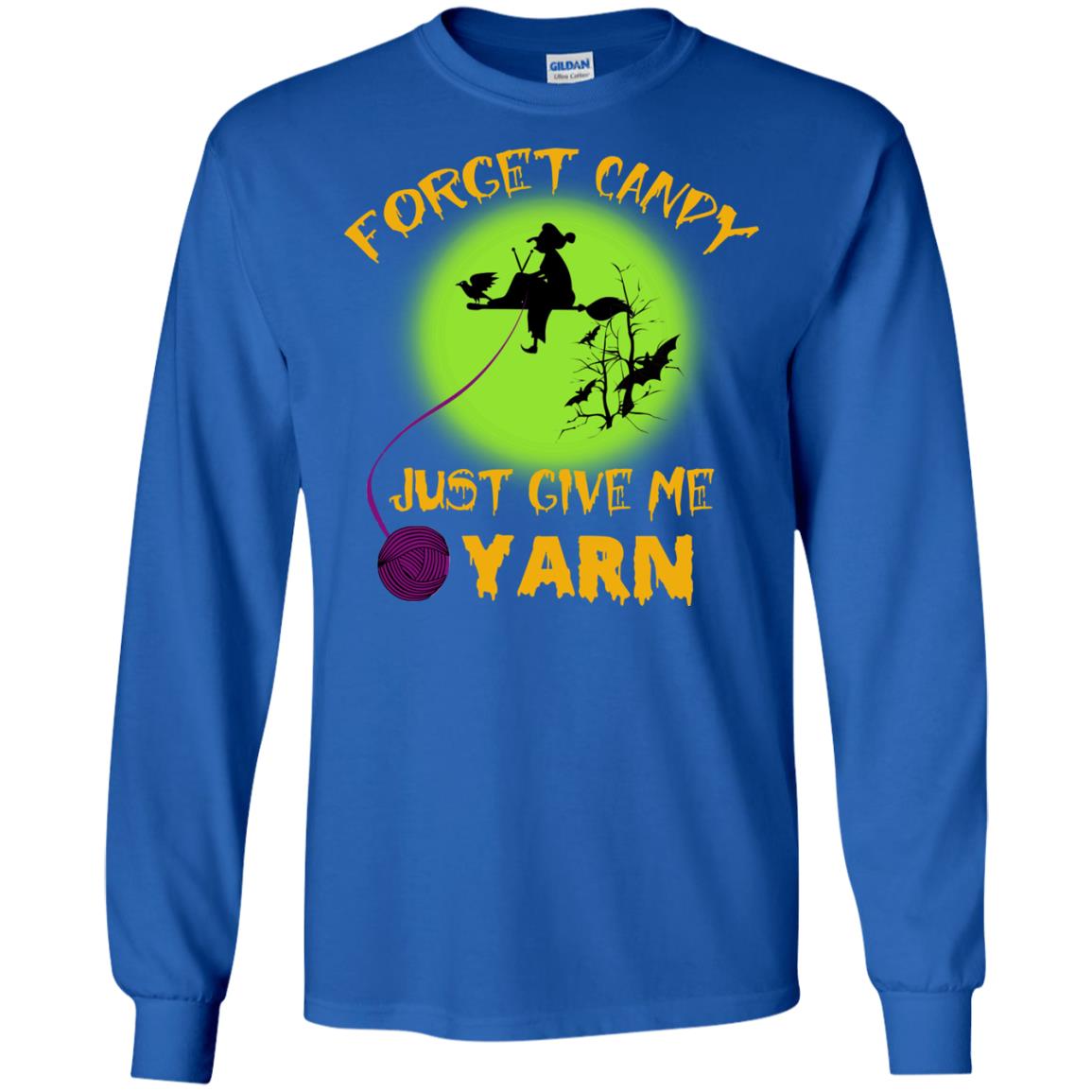 Forget Candy Just Give Me Yarn Crocheting Witches Halloween Shirt Royal