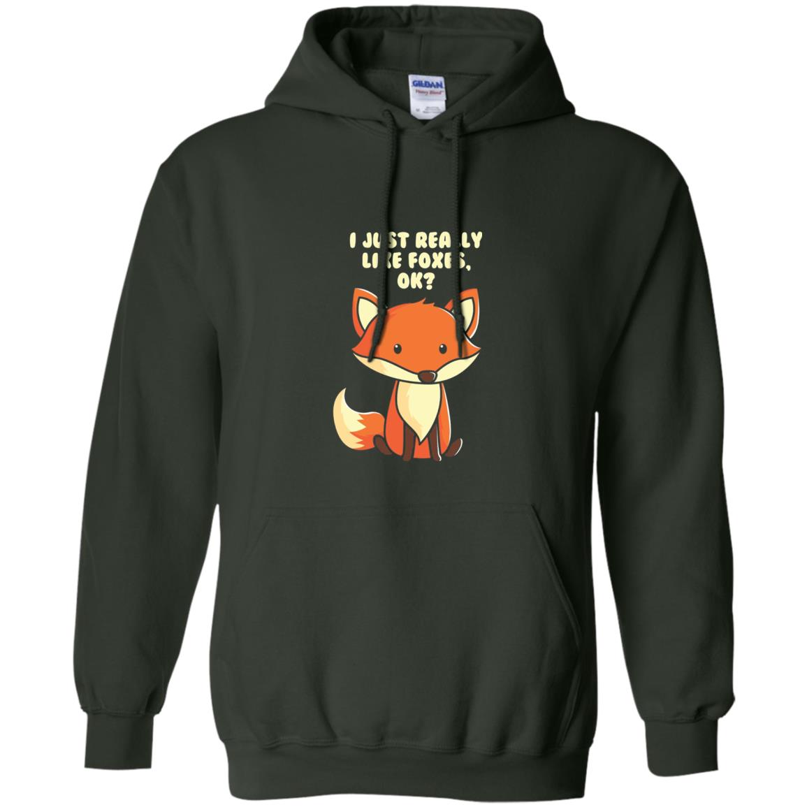 Funny Fox T-shirt I Just Really Like Foxes Ok Forest Green