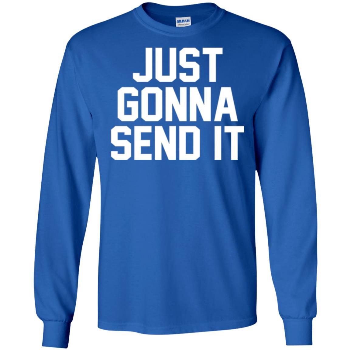 Just Gonna Send It America T-shirt